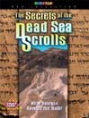 The Secrets of the Dead Sea Scrolls
